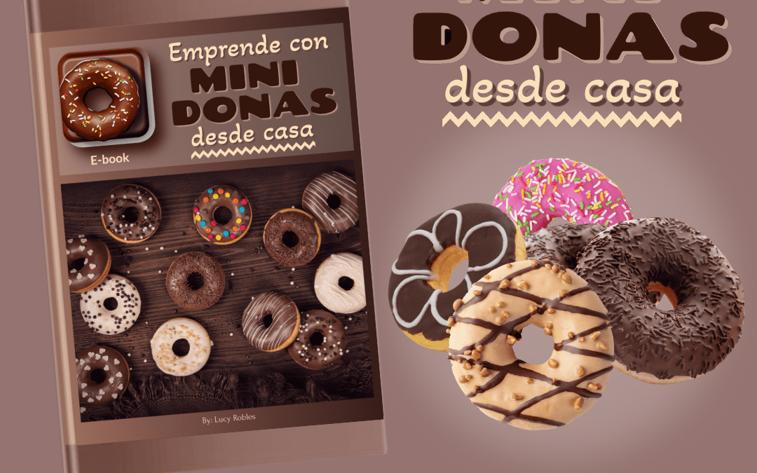 EMPRENDE CON MINI DONAS DESDE CASA. E-BOOK